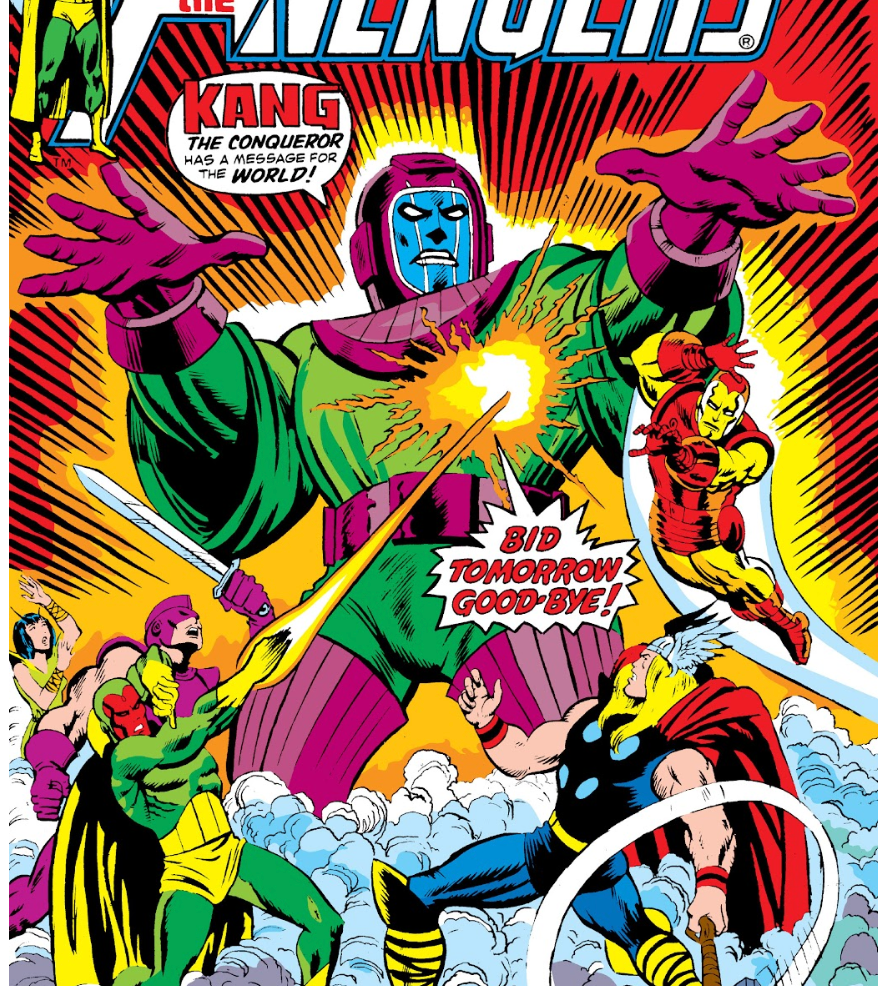 Kang the Conqueror facing off against the Avengers on a comic book cover. He is saying "Kang has a message for the world. Bid tomorrow goodbye!"
