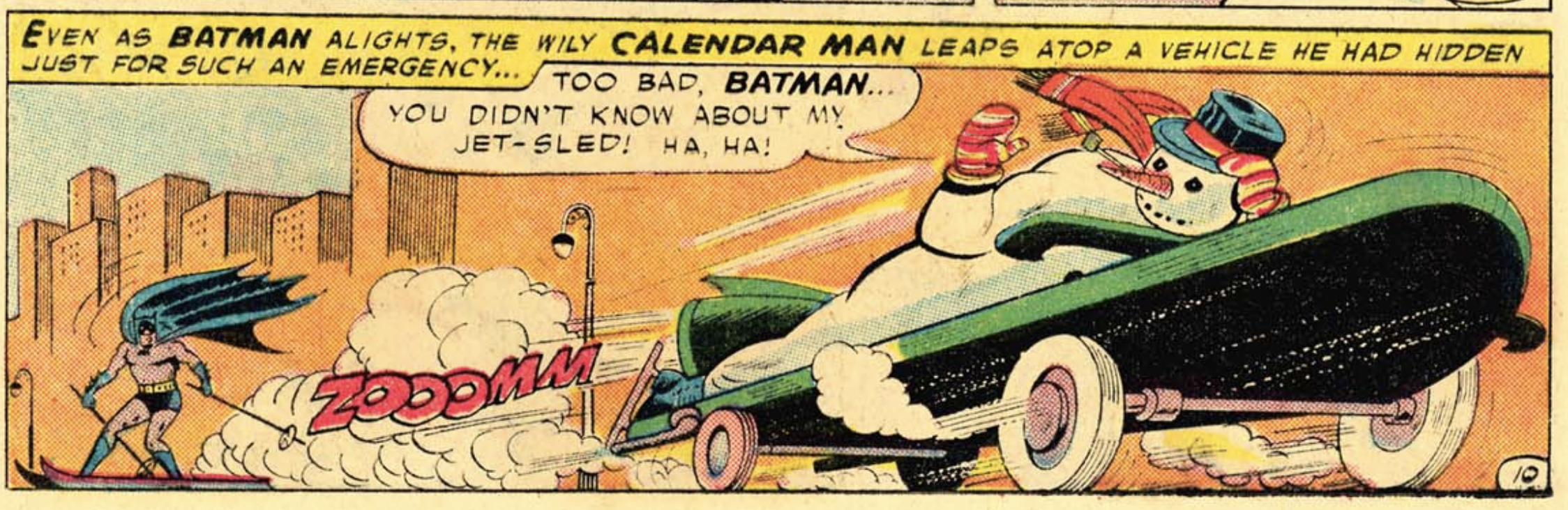 Calendar Man dressed as a snowman riding a rocket sled being chased by Batman who is on skis for some reason.
